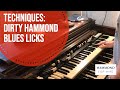Hammond for Hire S2 E6: Playing Techniques - Dirty Hammond Blues Licks
