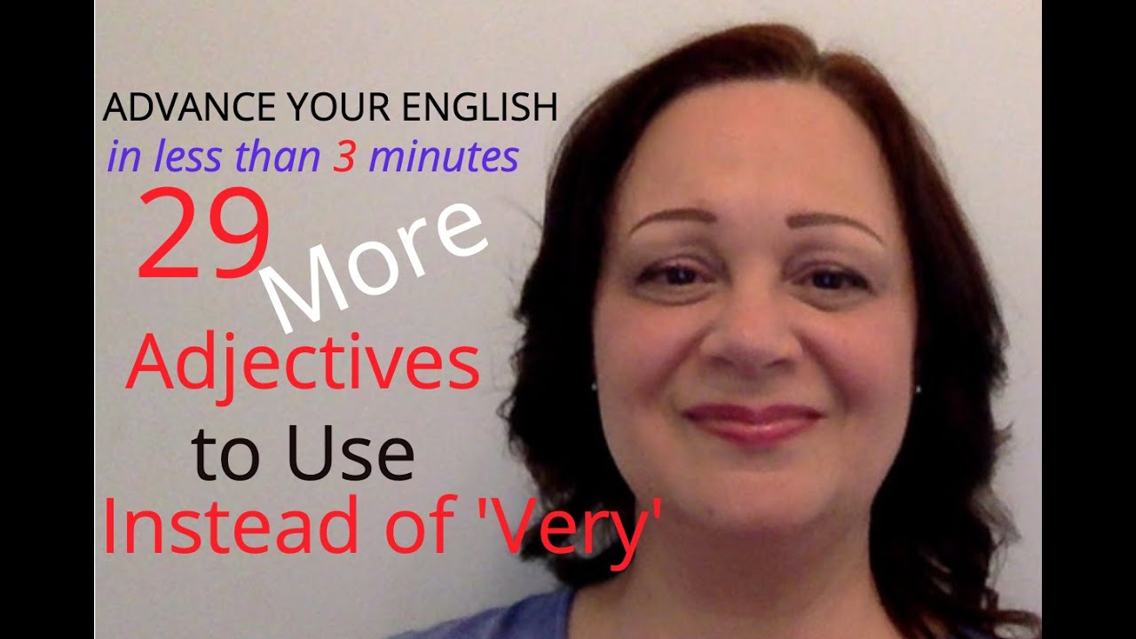 MORE Adjectives to Use Instead of 'Very' - YouTube