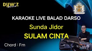 Sulam cinta (Bungsu bandung) - Karaoke live || Dywz musik || Hd audio #bajidor#baladdarso#dywzmusik