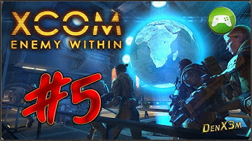 Прохождение XCOM: Enemy Within - #5: Новая кровь