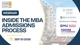 Details MBA Admissions Tips: Kellogg, Emory Goizueta, Rice, SMU Cox & Washington Foster | Part 5 Guide