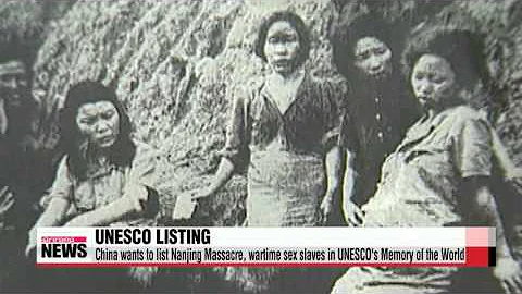 UNESCO in deliberation on Nanjing Massacre， wartime sex slavery documents   유네스코 - DayDayNews