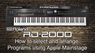 Roland RD-2000 - How to select and arrange  Programs from Mainstage