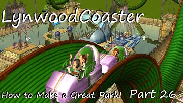 RCT3 How to make a good park! (No Custom Scenery) - Part 26