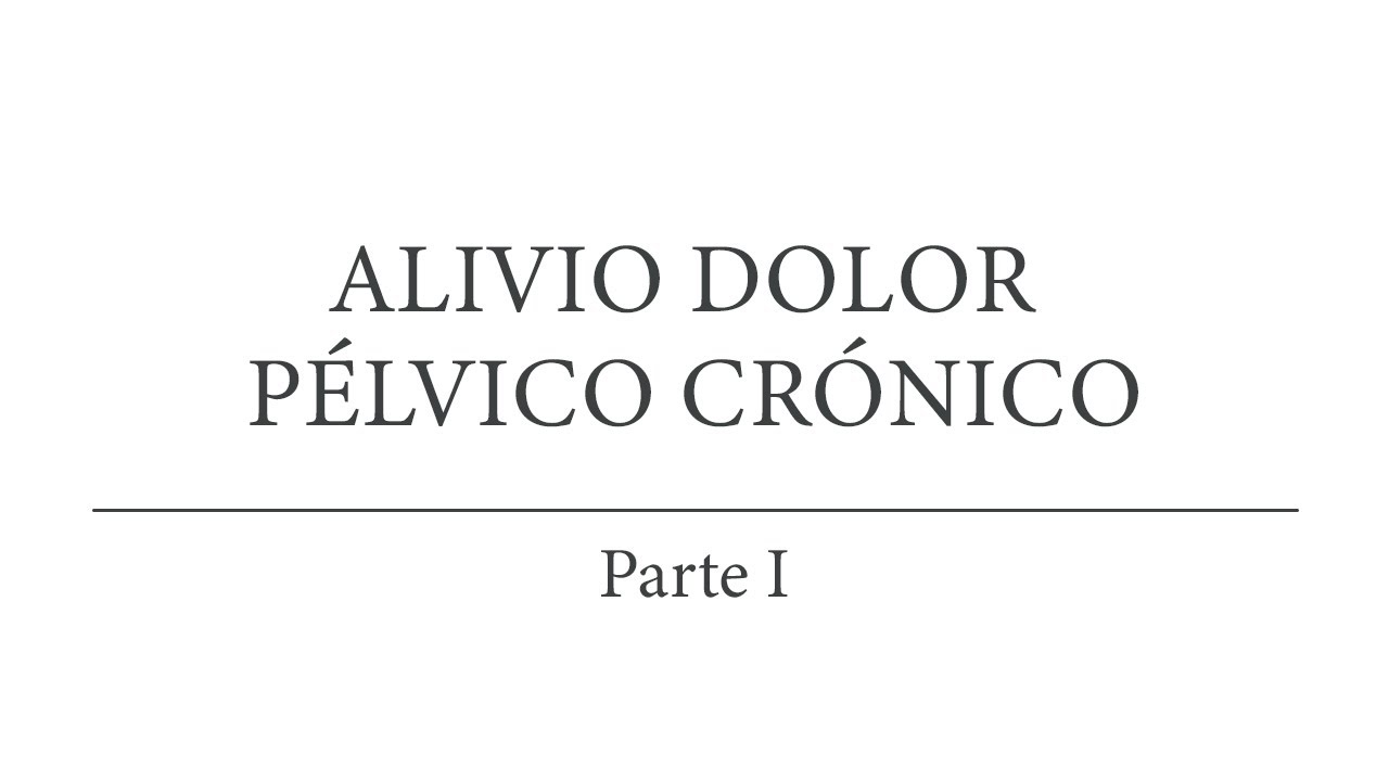 cura para el dolor pélvico crónico cura para el dolor pélvico crónico