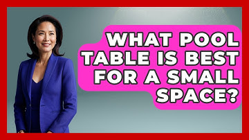 What Pool Table Is Best For A Small Space? - Billiards Hustlers