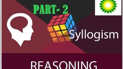 Syllogism Easy Tricks for IBPS RRB ,PO, CLERK ,SSC , SBI etc. [In Hindi] Part-2