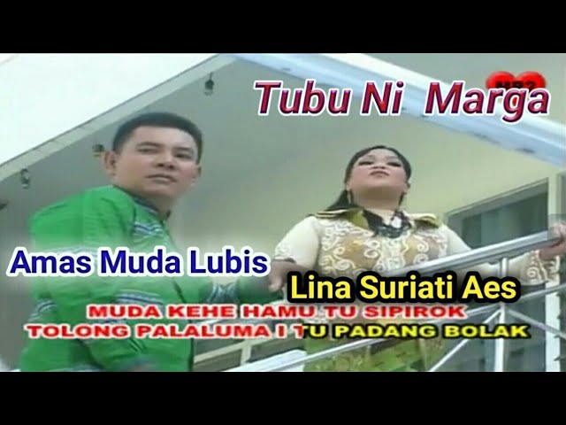 TUBU NI MARGA - Lagu Tapsel - AMAS MUDA LBS ft LINA SURIATI AES class=