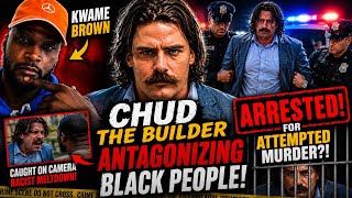 Kwame Brown Goes OFF On Chud The Builder Situation!