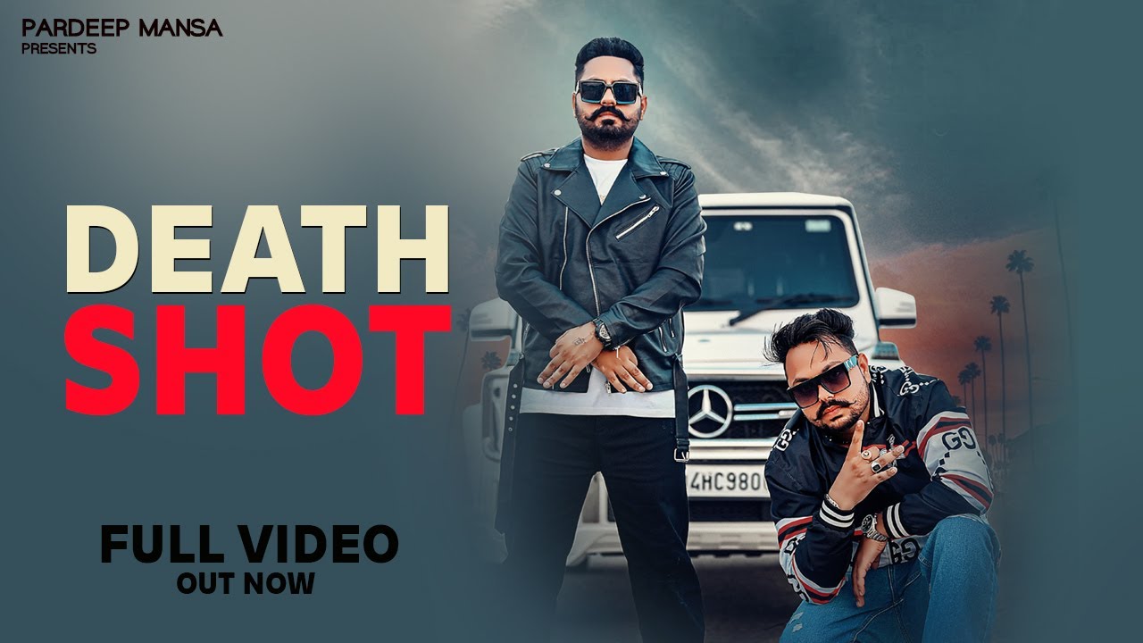 Death Shot (Full Video) Pardeep Mansa | Beat Boi Deep | Latest Punjabi Song 2022