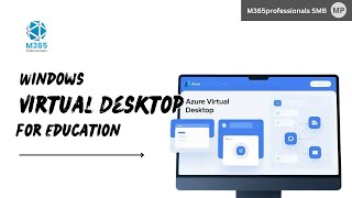 Windows Virtual Desktop for Education