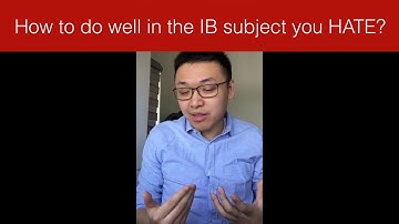 How to do well even in the IB subject you HATE