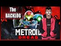 Metroid Dread Real Review | The Backlog Ep 2