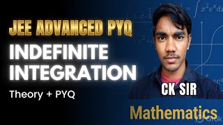 🚀 Indefinite Integration Mastery 🔥 | JEE Advanced Tricks, PYQs &amp; Fast Methods