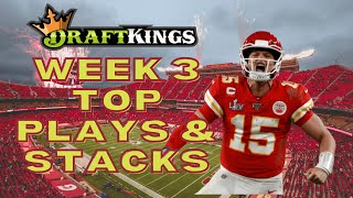 NFL DRAFTKINGS WEEK 3 DFS TOP PLAYS & STACKS + A SLEEPER STACK!!