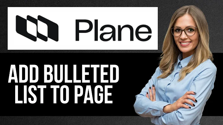 How to Add Bulleted List to Page in Plane — Step by Step Plane Tutorial