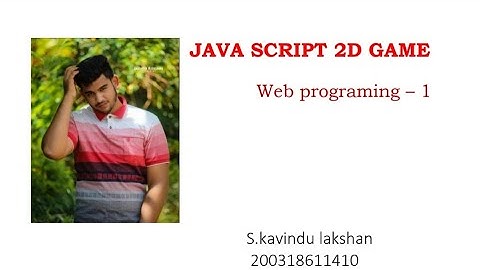 JavaScript 2D Game | kavindu lakshan