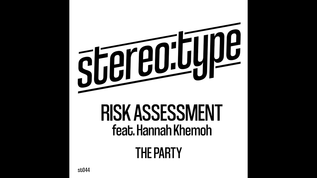 Watch Risk Assessment feat. Hannah Khemoh - The Party (Original Mix) on YouTube