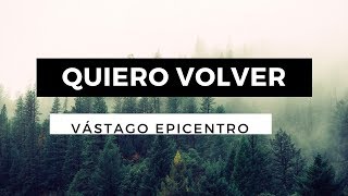 Video thumbnail of "Quiero Volver - Vástago Epicentro Ft Melissa Romero - Letra - Pista"