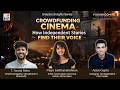 Crowdfunding Cinema: How Independent Stories Find Their Voice