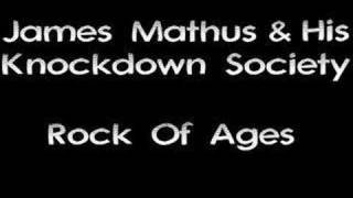 Video thumbnail of "James Mathus & His Knockdown Society - Rock Of Ages"