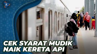 Syarat Mudik Lebaran Menggunakan Kereta Api