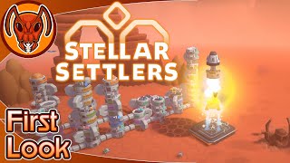 Stellar Settlers! - First Look