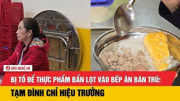 Bị tố để thực phẩm bẩn lọt vào bếp ăn bán trú: tạm đình chỉ hiệu trưởng