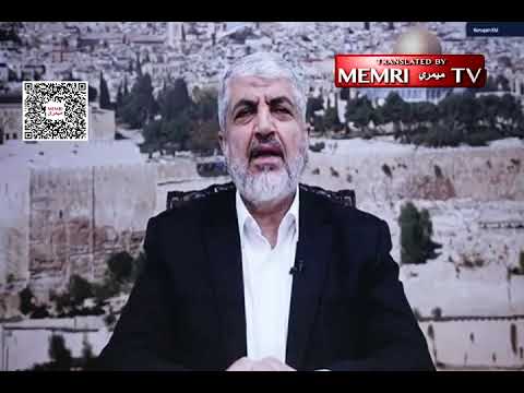 Hamas Leader Abroad Khaled Mashal: We Thank The Great 'Student Flood' At American Universities