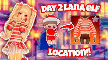 *TUTORIAL* DAY 2 LANA ELF LOCATION FOR THE ADVENT CALENDAR!! | ROBLOX Dress to Impress