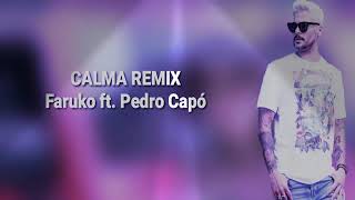 Pedro Capó, Farruko - Calma ( letra - Official)