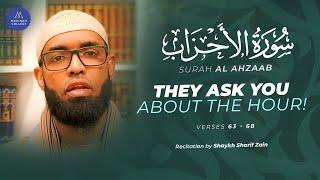 They Ask You About The Hour | Surah Ahzab Verse 63 - 68 | Shaykh Sharif Zain