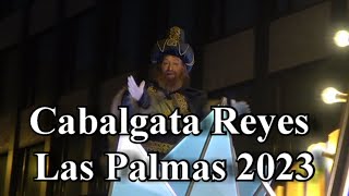 Cabalgata Reyes 2023 Las Palmas