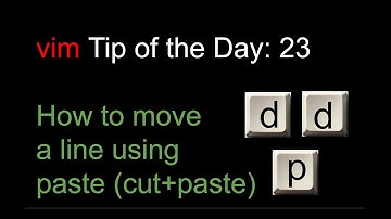 moving lines or cut/paste : vim tutorial tip of the day 23