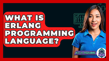 What Is Erlang Programming Language? - Next LVL Programming
