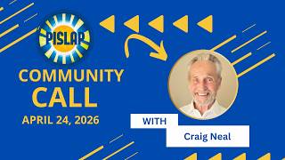PISLAP Community Call with Craig Neal - April 24, 2026