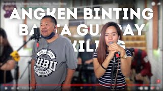 Angken Binting Basta Guaray On Kiling - Raul Beray