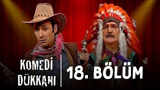 Komedi Dükkanı - 18.Bölüm