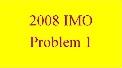 2008 IMO Problem #1