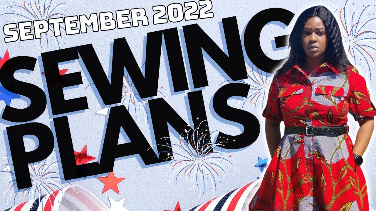 265 📢📢 September 2022 Sewing Plans 📢📢 YouTube