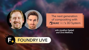 Foundry Live 2023 | The next generation of compositing with Nuke 14.0