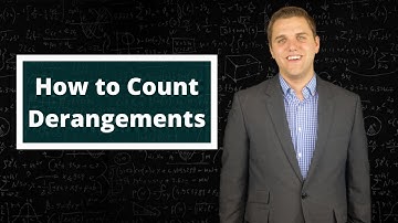 How Do You Count Derangements?