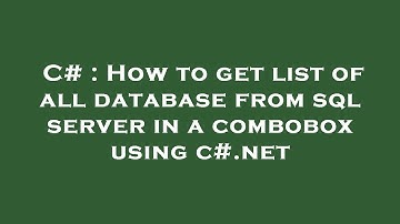 C# : How to get list of all database from sql server in a combobox using c#.net