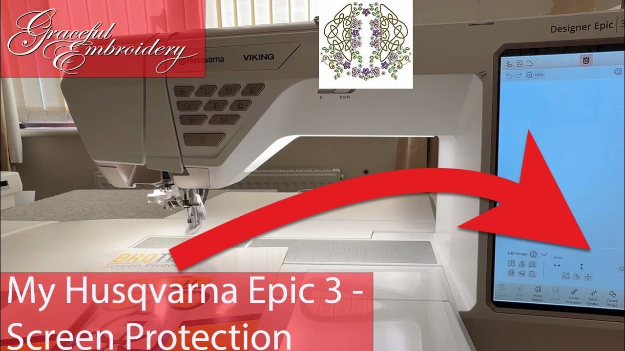 Husqvarna Designer Epic 3™ Day 38 Screen protection - YouTube