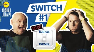 SWITCH CHALLENGE: Karol i Paweł KONTRA czas! ⏱ | Kuchnia Lidla