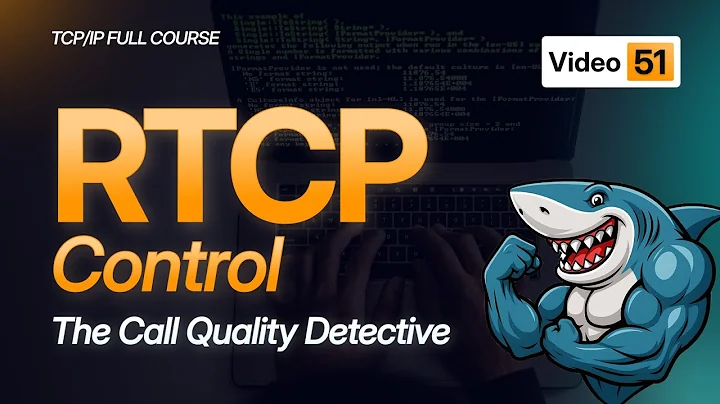 RTP Control Protocol Tutorial | Media Quality Management | TCP/IP Course 2025 - #Video51