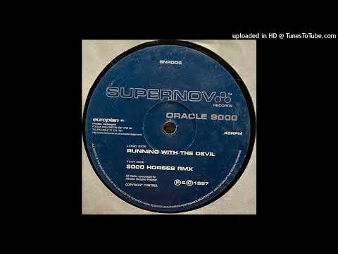 Oracle 9000 — Oracle 9000 - Running With The Devil