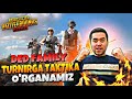 PUBG MOBILE - TURNIRGA TAKTIKA O'RGANAMIZ DED FAMILY TEZ KUNDA KONKURS O'ZBEKCHA STRIM