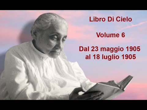 Volume 6 – From May 23, 1905 to July 18, 1905. The Divine Will
