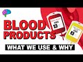 Understanding Blood Products in ICU